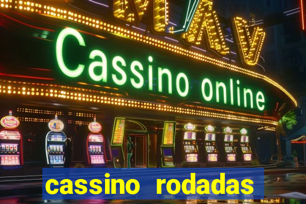 cassino rodadas gratis sem deposito